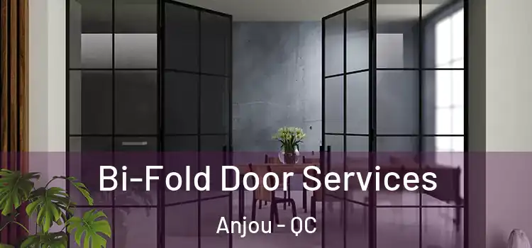 Bi-Fold Door Services Anjou - QC