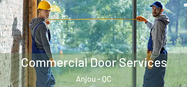 Commercial Door Services Anjou - QC