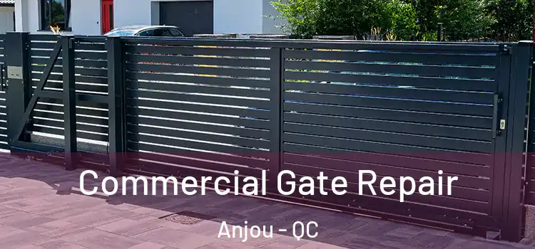  Commercial Gate Repair Anjou - QC