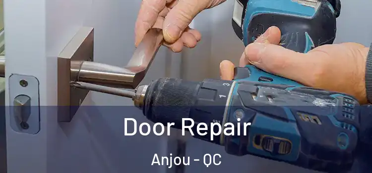 Door Repair Anjou - QC