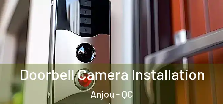  Doorbell Camera Installation Anjou - QC