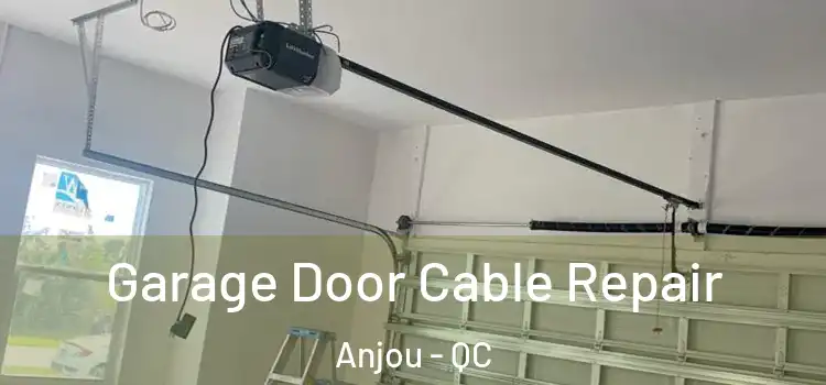  Garage Door Cable Repair Anjou - QC