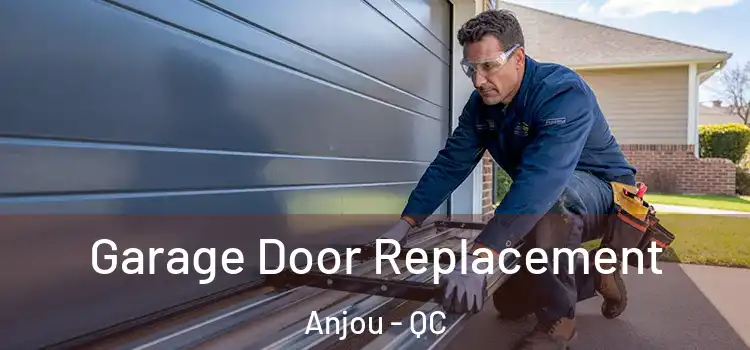  Garage Door Replacement Anjou - QC