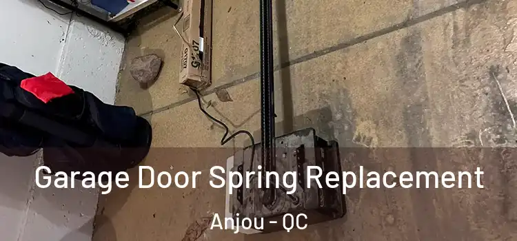  Garage Door Spring Replacement Anjou - QC
