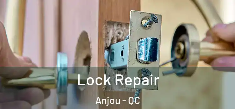 Lock Repair Anjou - QC