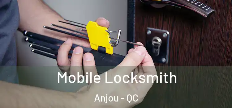 Mobile Locksmith Anjou - QC