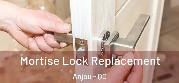  Mortise Lock Replacement Anjou - QC