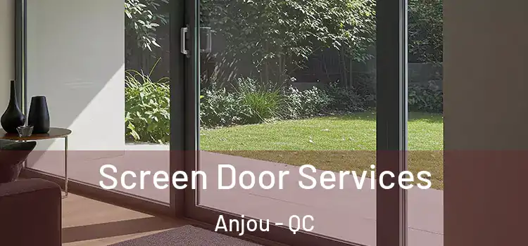 Screen Door Services Anjou - QC