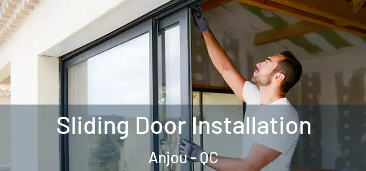 Sliding Door Installation Anjou - QC