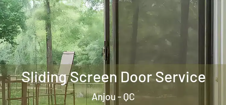 Sliding Screen Door Service Anjou - QC